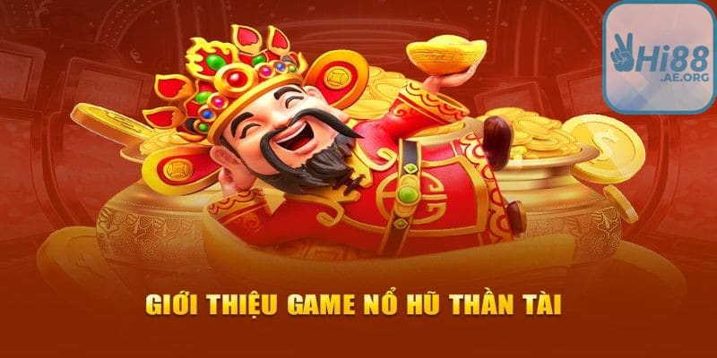 Nổ hũ Thần Tài là một biến thể của trò chơi slot